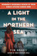 A Light in the Northern Sea A Light in the Northern Sea