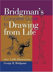 Bridgman's Complete Guide to Drawing From Life