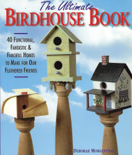 The Ultimate Birdhouse Book