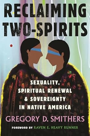 Reclaiming Two-Spirits