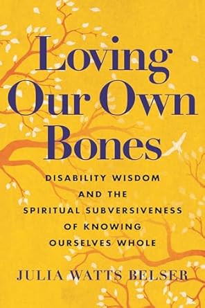 Loving Our Own Bones