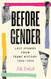 Before Gender