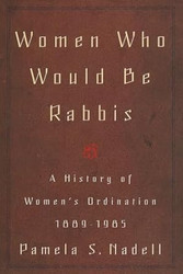 Women Who Would Be Rabbis