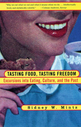 Tasting Food Tasting Freedom
