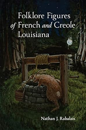 Folklore Figures of French and Creole Louisiana