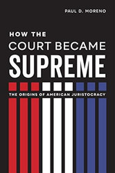 How the Court Became Supreme