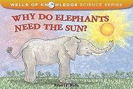 Why Do Elephants Need the Sun?