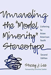 Unraveling the "Model Minority" Stereotype