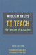 To Teach: The Journey of a Teacher
