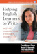 Helping English Learners to Write Meeting Common Core