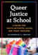 Queer Justice at School