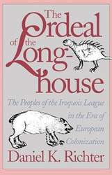 The Ordeal of the Longhouse