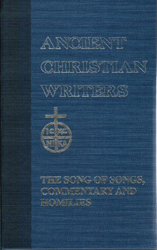 26. Origen: The Song of Songs Commentary and Homilies