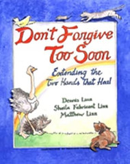 Don't Forgive Too Soon