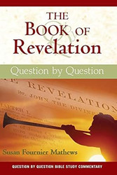The Book of Revelation: Question by Question