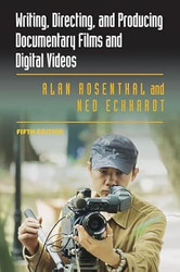 Writing Directing and Producing Documentary Films and