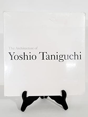 The Architecture of Yoshio Taniguchi
