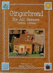 Gingerbread for All Seasons