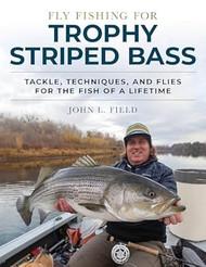Fly Fishing for Trophy Striped Bass