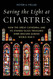 Saving the Light at Chartres