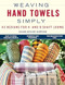 Weaving Hand Towels Simply