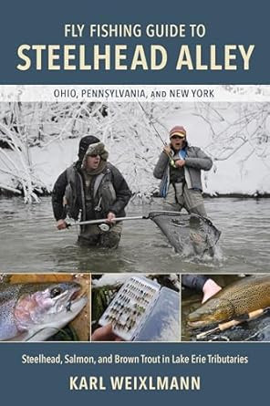 Fly Fishing Guide to Steelhead Alley