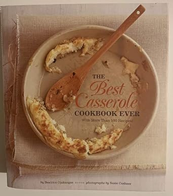 The Best Casserole Cookbook Ever