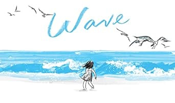 Wave: (Books about Ocean Waves Beach Story Children's Books)