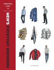 Nordstrom Guide to Men's Everyday Dressing