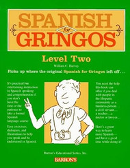 Spanish for Gringos: Level Two