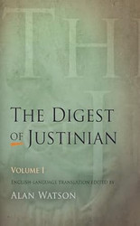 The Digest of Justinian Volume 1