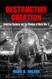 Destructive Creation