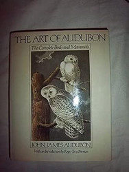The Art of Audubon the Complete Birds and Mammals