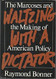 Waltzing with a Dictator