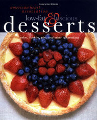 American Heart Association Low-Fat & Luscious Desserts