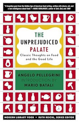 The Unprejudiced Palate: Classic Thoughts on Food and the Good Life