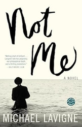 Not Me: A Novel
