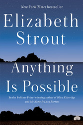 Anything Is Possible: A Novel