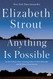 Anything Is Possible: A Novel