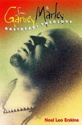 From Garvey to Marley: Rastafari Theology