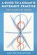A Guide to a Somatic Movement Practice