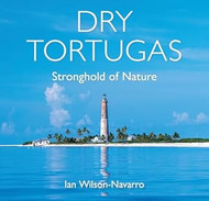 Dry Tortugas: Stronghold of Nature
