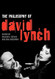 The Philosophy of David Lynch
