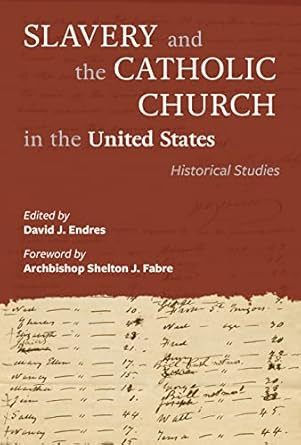 Slavery and the Catholic Church in the United States