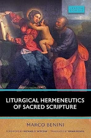Liturgical Hermeneutics of Sacred Scripture