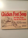 Chicken Foot Soup and Other Recipes from the Pine Barrens