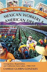 Mexican Workers and the American Dream