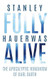 Fully Alive