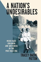 A Nation's Undesirables