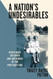 A Nation's Undesirables